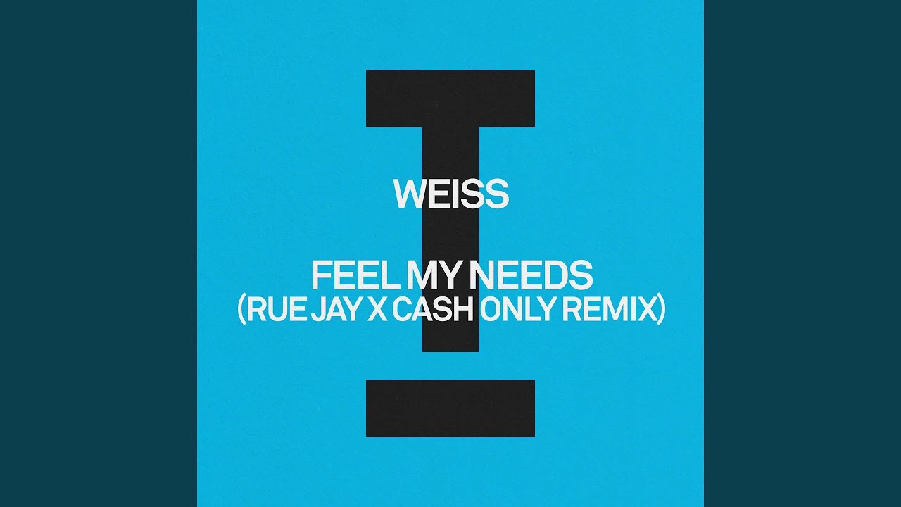 Feel My Needs (Rue Jay X Cash Only Remix)