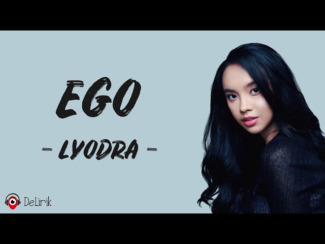 Ego - Lyodra (Lirik Lagu) class=