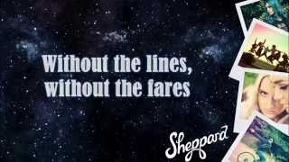 Something's Missing - Sheppard (Lyric Video)