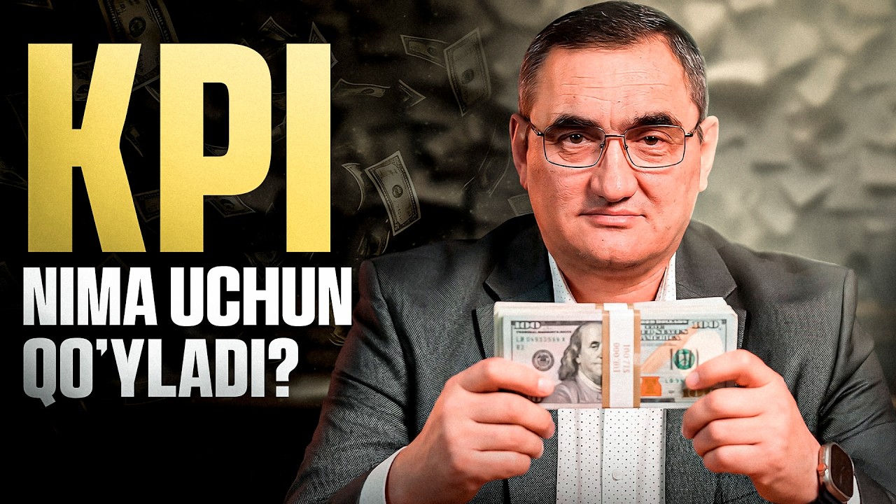 Bularni bilmay KPI joriy qilish imkonsiz!