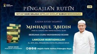 KAJIAN KITAB MINHAJUL ABIDIN | GURU MUHAMMAD RIJANI