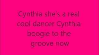 Video thumbnail of "Cynthia She's a Really Cool Dancer! Lyrics"