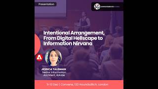 Intentional Arrangement, From Digital Hellscape to Information Nirvana | Jessica Talisman | CDL24