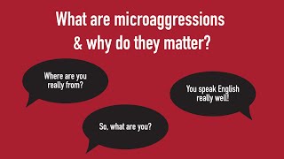 What Are Microaggressions & Why Do They Matter?