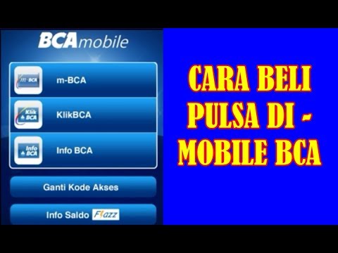 Isi pulsa dari SMS BANKING BCA, Cara top up pulsa menggunakan sms banking BCA How to securely top up. 