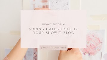 Showit Tutorial - Adding Categories to Your Showit Blog