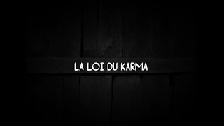 La Loi du KARMA