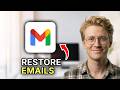 How to Restore Emails in Gmail - Step by Step 2026