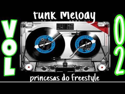 funk Melody  REMIXES princesas do freestyle mais uma faixa bônus MC Marcinho & MC Michelle