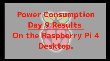 Raspberry Pi 4 - Power Consumption Results Day 9