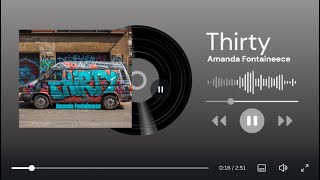 Amanda Fontaineece - Thirty
