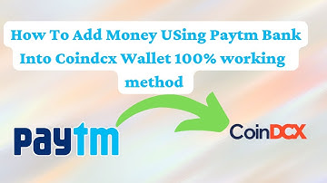 Coindcx Add funds using paytm payment bank  problem resolved