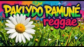PAKLYDO RAMUNĖ (reggae)