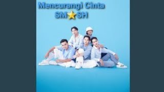 @SMASHindo  Mencurangi Cinta [Lyrick  (27 Juli 2023)]