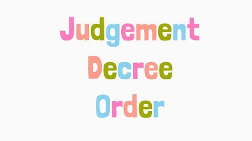 Judgement Decree & Order u/ CPC l Concept & Differences