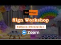 We hope you're interested in the Balloon Decoration workshop.