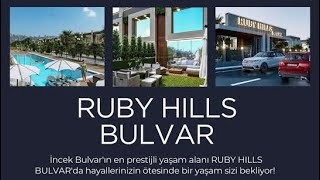 KAHU GAYRİMENKUL “RUBY HILLS” YENİ YAŞAM ALANINIZ..
