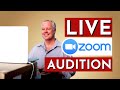 Zoom Auditions (Explained) A real live example