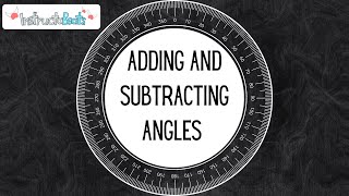 Adding and Subtracting Angles - 4.MD.6