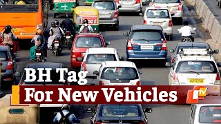 New BH-Series Tag: One Vehicle Registration To Be Valid Across Country | OTV News