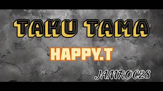 Taku Tama- Happy.T