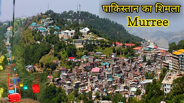 Murree the Most Beautiful & Popular Hill Station of Pakistan