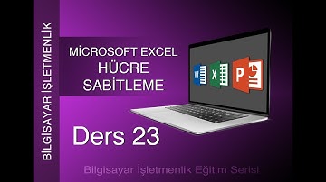 İŞLETMENLİK DERS 23 | EXCEL