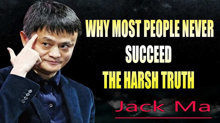 Why Most People Never Succeed  The Harsh Truth  Jack Ma Motivation