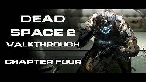 Dead Space 2 - PC Walkthrough [No Commentary] - Chapter 4: Dead Religion