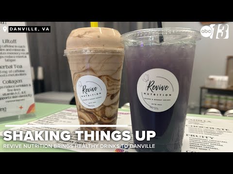 Revive Nutrition grand opening shakes up Danville Virginia with healthy drinks