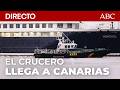 🔴 DIRECTO | LLEGADA A CANARIAS DEL CRUCERO MV HONDIUS
