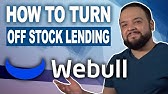 Updated 21 How To Turn Off Stock Lending Income Program On Webull Mobile Youtube