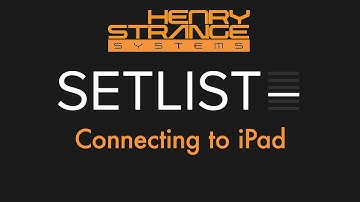 SetList by Henry Strange Systems: Connecting to an iPad