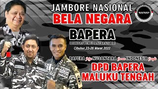 JAMBORE NASIONAL BAPERA ( BARISAN PEMUDA NUSANTARA ) - DPD BAPERA MALUKU TENGAH