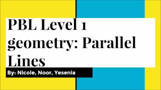 GEOMETRY PBL: PARALLEL LINES, TRANSVERSAL & ANGLES PROJECT