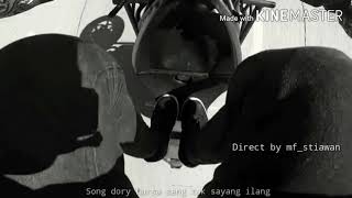 Story wa dory harsa seng tak sayang ilang