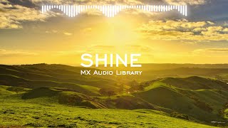 Shine - No Copyright Music Uplifting Background Music for Vlog Free Instrumental Music