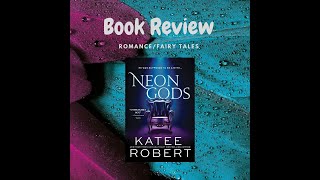 60 Second Book Reviews! Neon Gods by Katee Robert