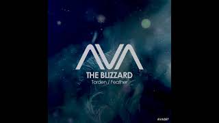 The Blizzard - Torden / Feather (Radio Edit) [AVA Recordings]