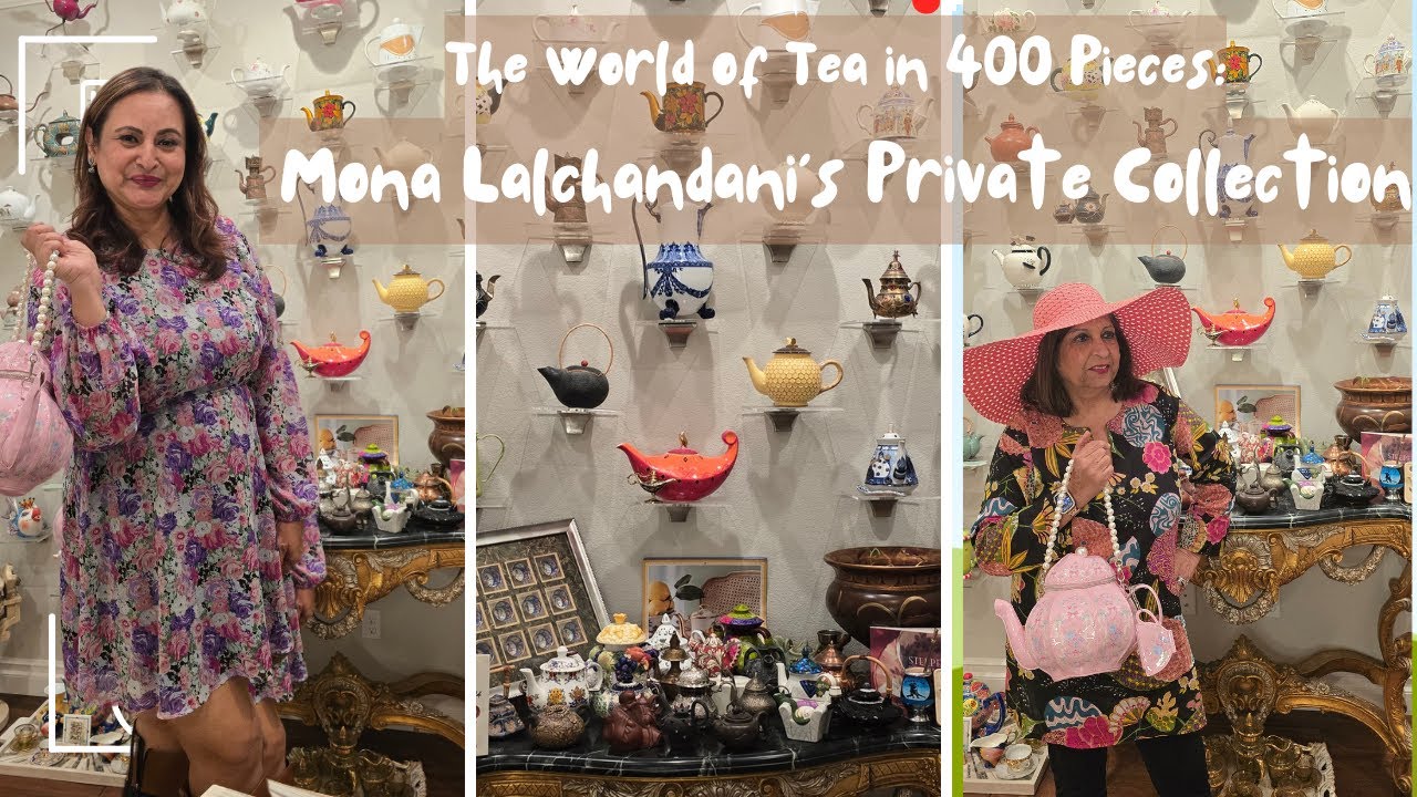The World of Tea in 400 🫖: Inside Mona Lalchandani's Private Collection