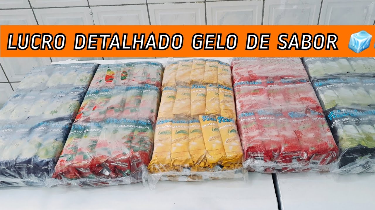 LUCRO DETALHADO - GELO DE SABOR 🧊🥶🧊 - HORA DE LUCRAR