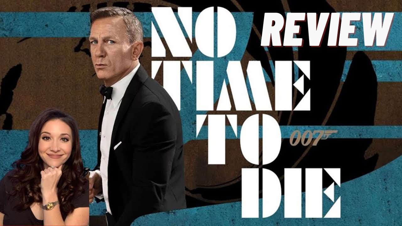 James Bond: No Time To Die Spoiler Review!