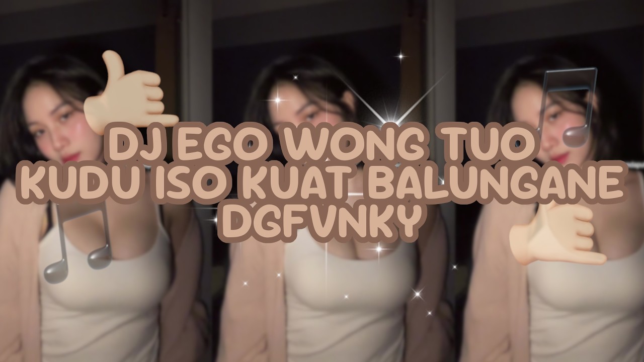 DJ EGO WONG TUO KUDU ISO KUAT BALUNGANE KOPLO FULL BASS VIRAL TIKTOK 2025