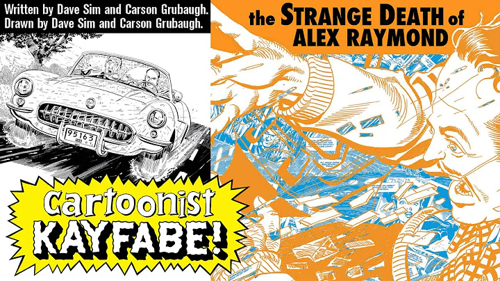 The Strange Death of Alex Raymond - by Dave Sim and Carson Grubaugh