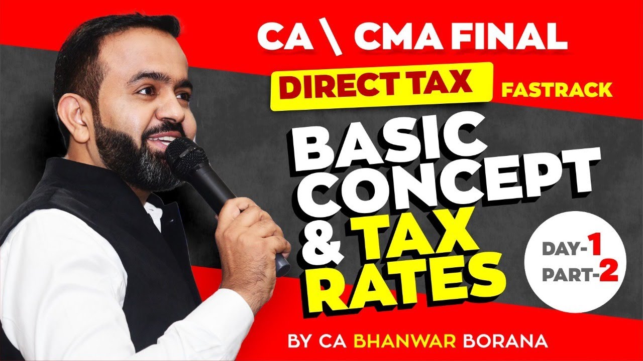 CA CMA FINAL DT FASTRACK DAY 1 PART 2 Basic Tax Rates AY 23 24 YouTube