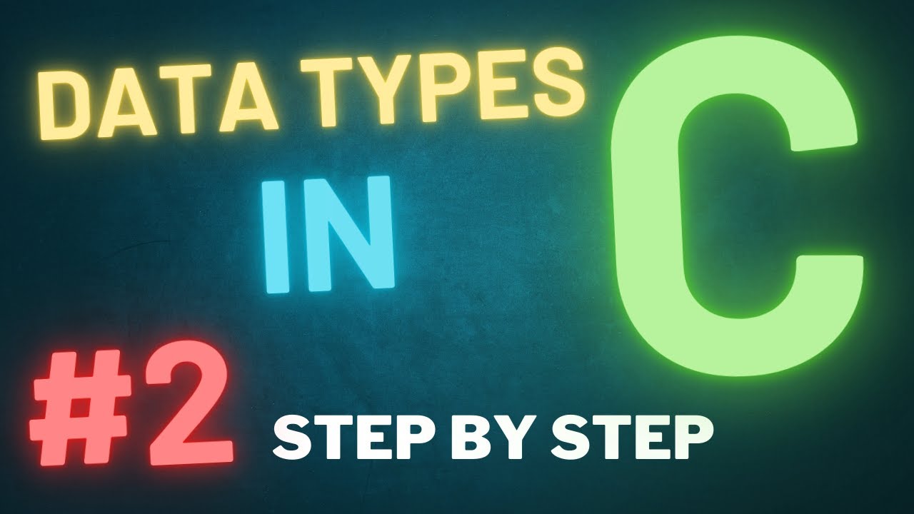 C Language Course #2 | Basic Data Types and Their Formats - YouTube