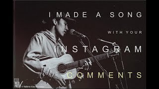 I MADE A POP HIT WITH YOUR INSTAGRAM COMMENTS!!!! chords