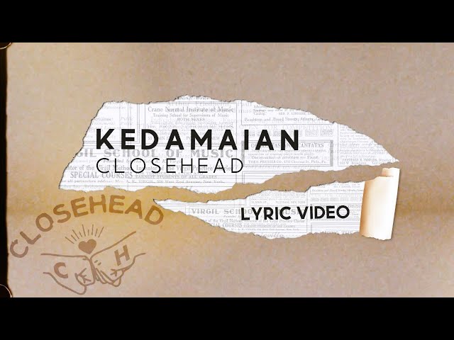 CLOSEHEAD - KEDAMAIAN - OFFICIAL LYRIC VIDEO class=