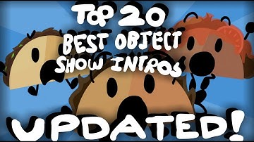 (OLD WATCH THE NEW ONE) My Top 20 Favorite Object Show Intros