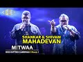 Shankar mahadevan  shivam mahadevan  mitwaa  live concert  god gifted cameras 